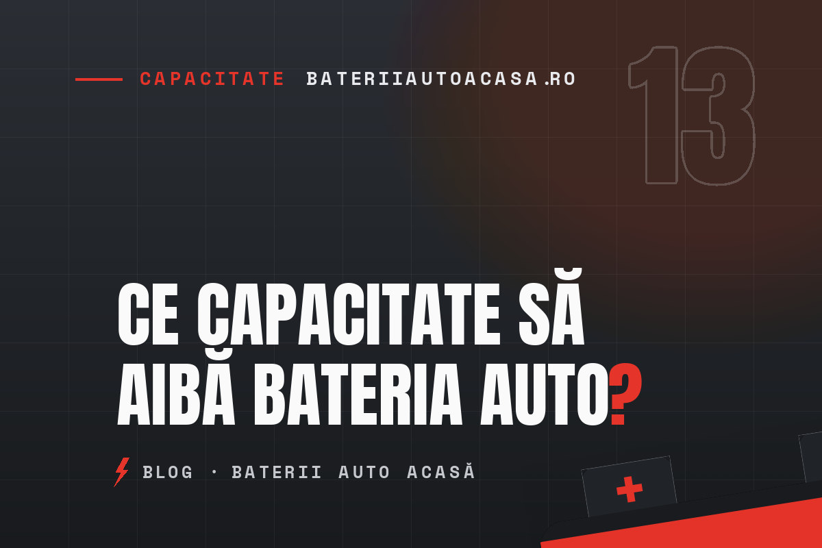 Ce capacitate să aibă bateria auto?